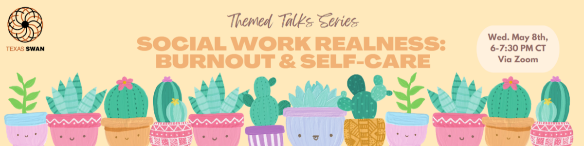 Social Work Realness: Burnout and self-care. Click to register.